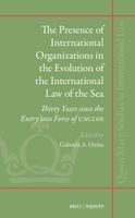 Portada de The Presence of International Organizations in the Evolution of the International Law of the Sea: Thirty Years Since the Entry Into Force of Unclos