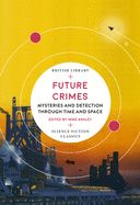 Portada de Future Crimes: Mysteries and Detection Through Time and Space