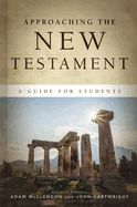 Portada de Approaching the New Testament: A Guide for Students