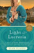 Portada de Light on Lucrezia: A Novel of the Borgias