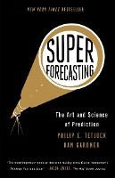 Portada de Superforecasting: The Art and Science of Prediction