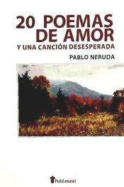 Portada de 20 POEMAS DE AMOR Y UNA CANCION DESESPE