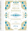 BRUJA HOLISTICA, LA