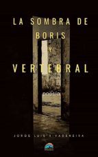 Portada de LA SOMBRA DE BORIS - VERTEBRAL (Ebook)