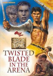 Portada de Twisted Blade in the Arena: Boys of Imperial Rome 4