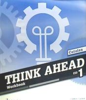 Portada de THINK AHEAD 1ºESO WB CATALAN 18