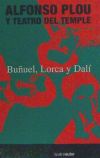 BU&Ntilde;UEL LORCA Y DALI