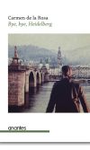 BYE BYE HEIDELBERG