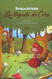 Portada de Bosque de hadas. La llegada de Cora