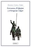 Portada de Cervantes, El Quijote y el lenguaje vulgar