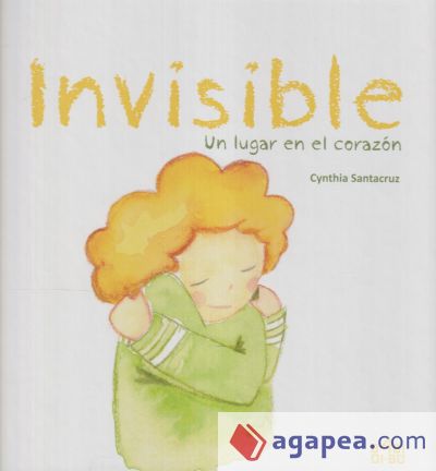 Invisible: ¡Un lugar en el corazón!