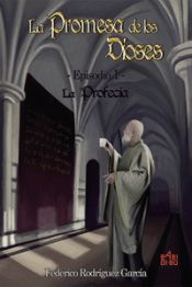 Portada de La Promesa de los Dioses. Episodio 1: La Profecía