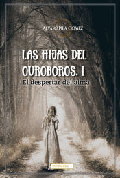 Portada de Las hijas del Ouroboros.: I El despertar del alma