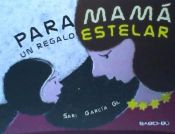 Portada de Para mamá, un regalo estelar