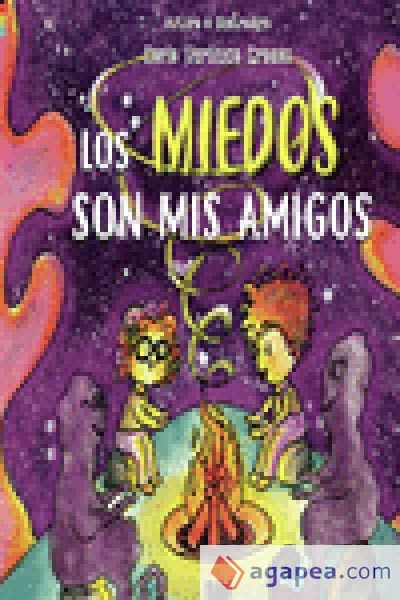 Miedos son mis amigos