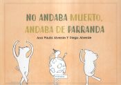 Portada de No andaba muerto, andaba de parranda