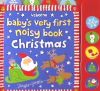 Baby's Very First Noisy Book/Christmas