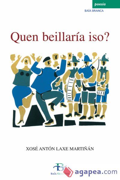 Quen beillaría iso? (Ebook) Quen beillaría iso? (Ebook)