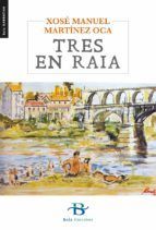 Portada de Tres en raia (Ebook)