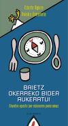 Baietz okerreko bidea aukeratu!