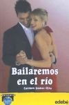 Bailaremos en el río