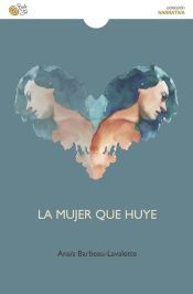 Portada de LA MUJER QUE HUYE