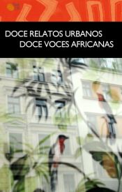 Portada de Doce relatos urbanos. Doce voces africanas