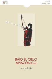 Portada de Bajo el cielo amazónico