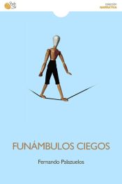 Portada de Funámbulos ciegos