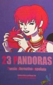 Portada de 23 Pandoras : poesía alternativa española