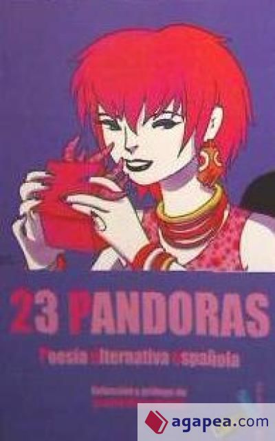 23 Pandoras : poesía alternativa española