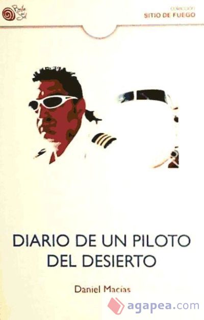 DIARIO DE UN PILOTO DEL DESIERTO