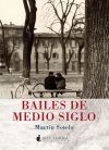 Bailes de medio siglo