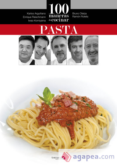 100 maneras de cocinar pasta