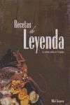 Portada de RECETAS DE LEYENDA. Las mejores recetas de la historia