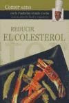 Portada de Reducir el colesterol