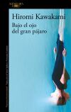 Bajo el ojo del gran p&aacute;jaro