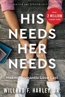 Portada de His Needs, Her Needs: Making Romantic Love Last