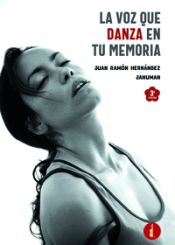 Portada de La voz que danza en tu memoria