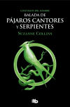 Balada De Pájaros Cantores Y Serpientes (los Juegos Del Hambre) De Suzanne Collins