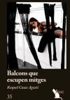 Balcons que escupen mitges