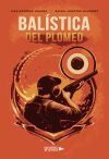 Bal&iacute;stica del plomeo