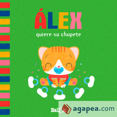 Alex quiere su chupete