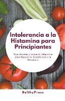 Portada de Intolerancia a la Histamina para Principiantes