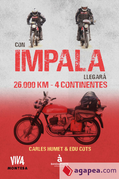 Con Impala Llegará. 24.000 Km - 4 Continentes