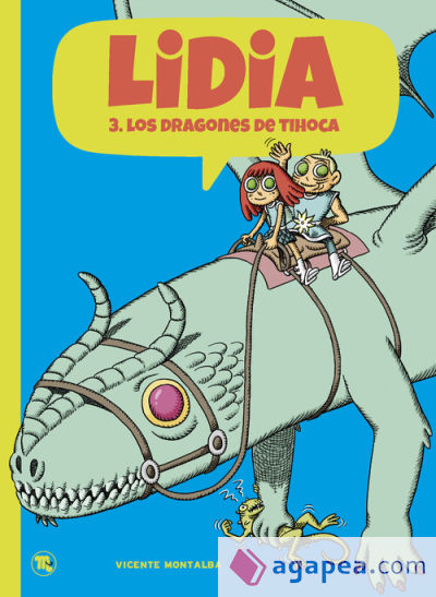 Lidia 03: Los dragones de Tihoca