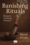 Banishing Rituals