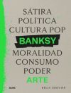 Banksy. S&aacute;tira, pol&iacute;tica...