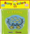 Bany de colors. El cranc