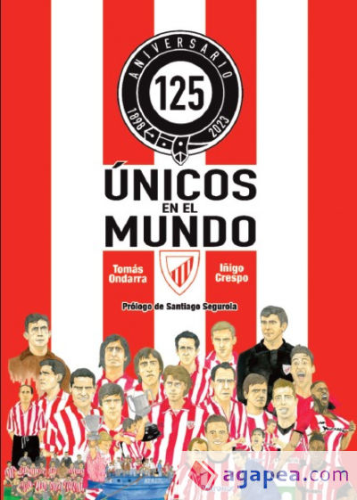 Únicos en el Mundo: 125 aniversario del Athletic Club